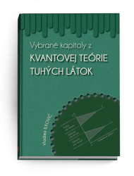 Vybran� kapitoly z kvantovej te�rie tuh�ch l�tok